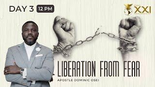 LIBERATION FROM FEAR | DAY 3 - 12PM| APOSTLE DOMINIC OSEI | MARRIAGE &DESTINY FAST 2024 | KFT CHURCH