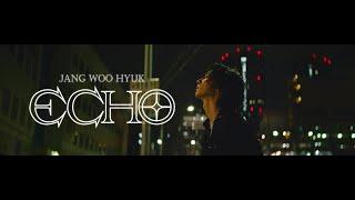 장우혁 - 'ECHO' Official M/V