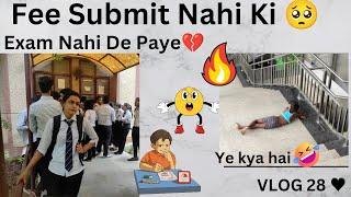 Fee Nahi Submit Kari To Exam Nahi De Paye | Final Practicals | VLOG 28 | Kashish Pandit 