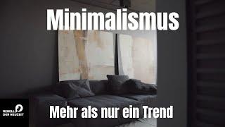 Minimalismus: Mehr als nur ein Trend