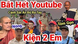 Tập 47; Cực Nóng.. Cảnh Sát Bắt Hết Youtube Tại Ấn Độ.. Thêm 2 Người Nữa Bị Kiện Đoàn Du Hành Giả Tu