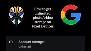 How to get unlimited Photo/Video storage on Pixel devices with Magisk (ROOT REQUIRED)