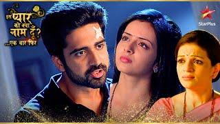 Astha ने अपनी माँ को ले कर Shlok से बहस की! | Iss Pyar Ko Kya Naam Doon Ek Baar Phir