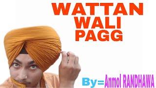 How to tie WATTAN wali pagg in easy way by Anmol RANDHAWA