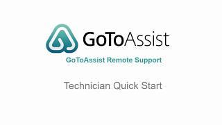 GoToAssist Technician Quick Start