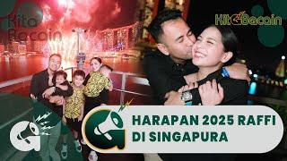 Raffi Ahmad Rayakan Tahun Baru 2025 di Singapura, Ini Harapan Raffi Ahmad & Nagita Slavina