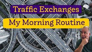 Surfing Traffic Exchanges Morning Routine | Bob Brooks | 319 850 0907