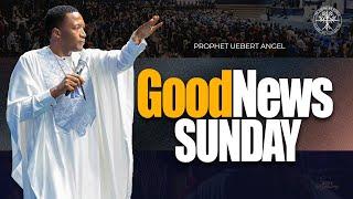 GoodNews Sunday l Prophet Uebert Angel