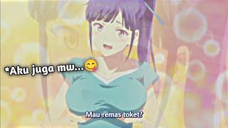 Ketika Lu Di Tawarin Pegang Oppai || Jedag Jedug anime 