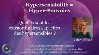 "HyperSensibles = HyperPouvoirs" avec Valérie Mazet