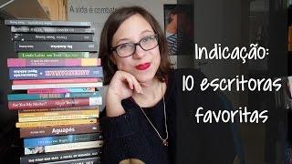 Indicação: 10 autoras preferidas