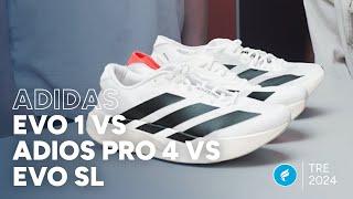 Adidas Evo 1 vs. Adios Pro 4 vs. Evo SL Comparison | The Running Event 2024