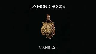 Daimond Rocks - Manifest