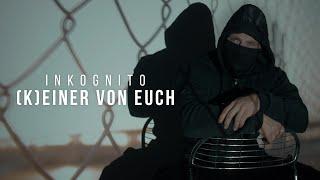 Inkognito - (K)einer von Euch