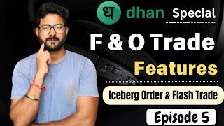 Dhan Future & Option Traders Features | Dhan  Iceberg Order || Dhan Flash Order #dhanapp