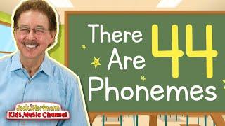 There are 44 Phonemes!  | Jack Hartmann