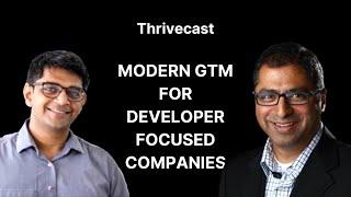 #15 — Modern GTM for Developer focused companies ft. Achintya Gupta