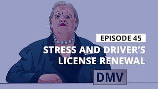 Stress Management Tips: Stress and Drivers License Renewal