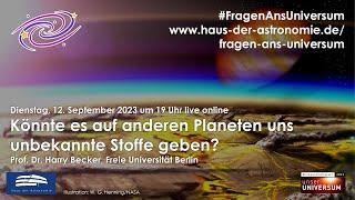 #FragenAnsUniversum: Könnte es auf anderen Planeten uns unbekannte Stoffe geben?