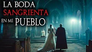 10 historias de TERROR reales de BODAS en PUEBLOS | RELATOS de HORROR Paranormal | Historia MACABRA