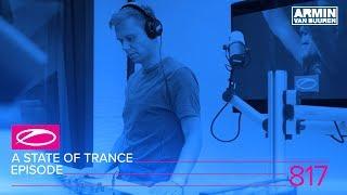 A State of Trance Episode 817 (#ASOT817)