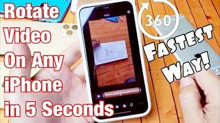 All iPhones: How to Rotate or Turn Video in 5 Seconds (Fastest / Easiest Way)