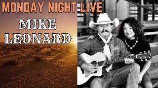 Monday Night Live: MIKE LEONARD Live From The Stomping Grounds