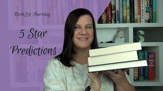 BookList Thursday: 5 Star Predictions