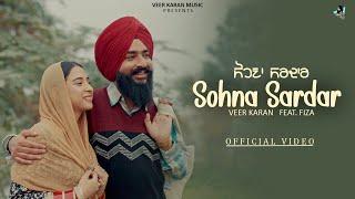 Sohna Sardar (official video) | Veer Karan ft.Fiza | Xtatic Muzic | New Punjabi Song 2024