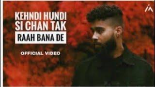 kehndi hundi si chan tak raah bana de (full song) Ap Dhillon Tare ni Pasand mainu