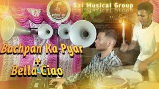 Bachpan Ka Pyar + Bella Ciao Trending Song | Sai Musical Group | YouTube Trending Song | Banjo Party