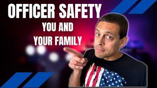 Police Officer Safety Tip You Might Not Be Aware Of | That can affect your family!