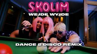 SKOLIM - Wejde Wyjde (Dance 2 Disco Remix) | Nowość Disco Polo 2024