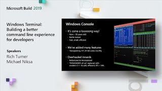Windows Terminal: Building a better command line experience for developers - BRK3069