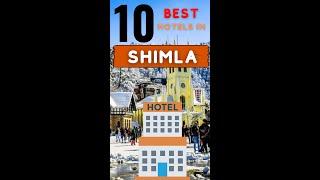 10 Best Hotels in Shimla Near Mall Road || 5 Star Hotel In Shimla, Himachal Pradesh #shorts #shimla