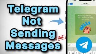 Telegram Not Sending Messages in iPhone: Fix