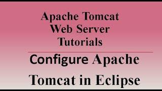 How to Configure Apache Tomcat in Eclipse | Setup Apache Tomcat | Java Tutorials