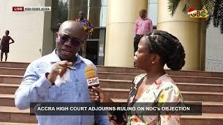 Accra High Court Adjourns on NDC's Objection  ||  31st December 2024