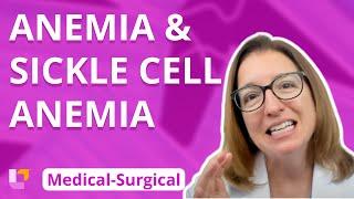 Anemia & Sickle Cell Anemia - Medical-Surgical - Cardiovascular System | @LevelUpRN