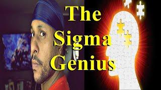 Signs Your A HIGH VALUE Sigma Male With Genius Level Intelligence