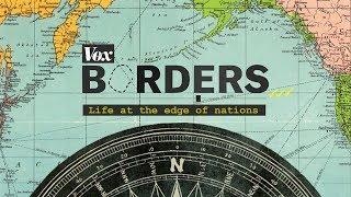 Vox Borders: Life at the edge of nations