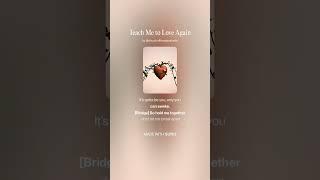 Teach Me to Love Again