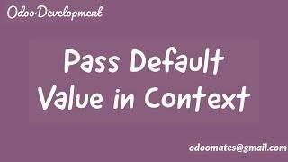 Set Default Value Using Context in Odoo