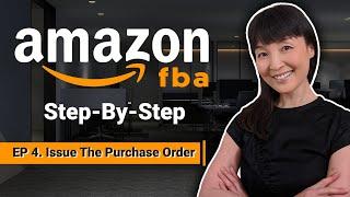 Amazon FBA Mastery: Part 4 - How To Issue Perfect Purchase Order (P.O.) To Your Alibaba Supplier