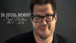 In Loving Memory of Syd Bolton: 1971-2018