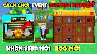Cách Làm Nhiệm Vụ Sự Kiện SUMMER HARVEST Nhận SEED PACK Mới Và PET Mới Trong GROW A GARDEN | Roblox
