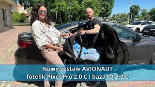 Nowość zestaw fotelik Avionaut Pixel Pro IQ 2.0 i baza IQ 2.0