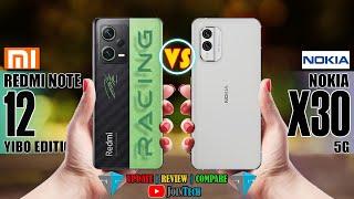 XIAOMI REDMI NOTE 12 YIBO EDITION VS NOKIA X30 FULL SPECIFICATIONS COMPARISON