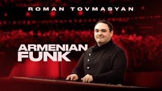 Roman Tovmasyan - Armenian Funk