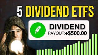 5 High Yield Dividend ETFs For $500 Passive Income EVERY Month!